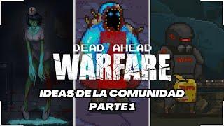 DEAD AHEAD Ideas de la Comunidad parte 1