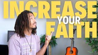 God wants you to increase your faith...