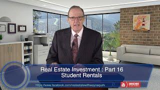 Real Estate Investment Ep16 - Student Rentals - The Money Machine