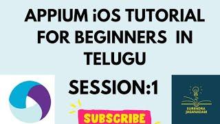 Session 1: Mobile Automation Testing using APPIUM iOS in Telugu | APPIUM for Beginners