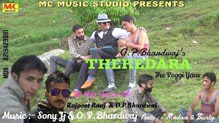 ठेकेदारा II THEKEDAARA II Official Video II Rajpoot Raj  O.P.Bhardwaj II Sony Jj II MC MUSIC STUDIO