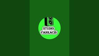 STUDIO YANKACIS est en direct !