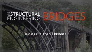 Lesson 1 Segment 4 Thomas Telford Bridges