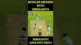 SRIKKANTH ON FIRE  IND VS WI