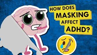 The Problem with Masking ADHD and Autism (burnout, etc.)