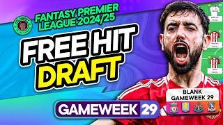 FPL GW29 FREE HIT DRAFT TEMPLATE  Complete Free Hit Guide! | Fantasy Premier League Tips 2024/25