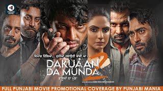 Watch Dakuaan Da Munda 2 Full Punjabi Movie Promotions On Punjabi Mania | Dev Kharoud, Japji Khaira