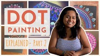 Walking the Dots, Unique Colour Combinations & Easy Designs - A Step by Step Guide on Dot Painting