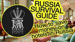 (Ep. 59) How to save money on hotels in Russia - Tsar Events DMC & PCO' RUSSIA SURVIVAL GUIDE