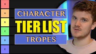 Character Trope Tier List!