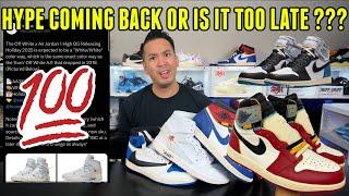 WILL THE HYPE COME BACK OR IT IS TOO LATE ???  CONFIRMED JORDAN 1 UNION, OFF WHITE, FRAGMENT