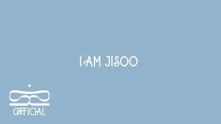 I AM JISOO 나는 지수