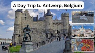 A Day Trip to Antwerp - Belgium | Beauty of the World  #antwerp #belgium #portcity