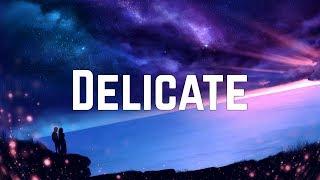 Taylor Swift - Delicate (Lyrics)