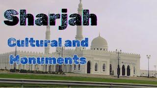 Sharjah cultural and Monuments/sharjah mosques/ long trip Dubai to Sharjah/uae@Amans.creates