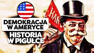 Historia Demokracji w USA. Historia w Pigułce.