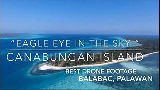 Canabungan Island, Balabac, Palawan: The Last Frontier: Drone footage: “Eagle Eye in the Sky"