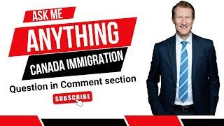 Canada Immigration Question and Answer Session | Canada Immigration Explore