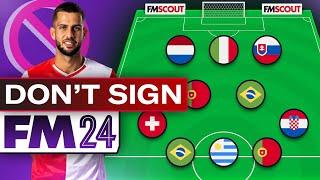 10 FM24 Players You Should NEVER Sign | Football Manager 2024 Tips