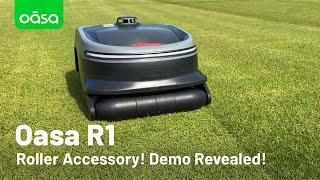 The Oasa R1 Roller Accessory! Demo Revealed! #Oasa #OasaR1