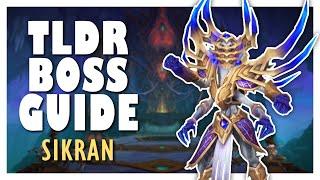 TLDR SIKRAN Normal / Heroic Boss Guide | Nerubar Palace WoW 11.0 Raid Guide