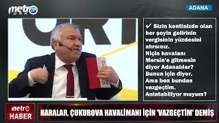 Zeydan Karalar, Çukurova Bölgesel Havalimanı için bakın ne demiş?