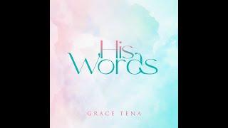 Grace Tena - His Words (Official Lyric Video)