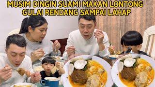 MUSIM DINGIN SUAMI KU REQUES LONTONG GULAI RENDANG MAKAN SAMPAI HABIS