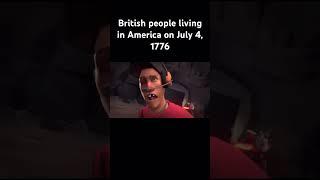 British people living in America on July 4, 1776 #shorts #teamfortress2 #memes #british #memes