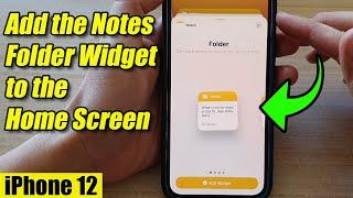 iPhone 12: How to Add the Notes Folder Widget to the Home Screen