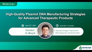 Webinar - High-Quality Plasmid DNA Manufacturing Strategies for Advanced Therapeutics.