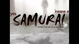 Insane Eyes - Samurai (michael cretu period drama revision)