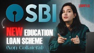 SBI Education Loan without Collateral for Abroad Studies- New Scheme