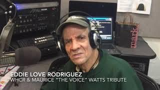 Maurice "The Voice" Watts Tribute to Eddie Love Rodriguez