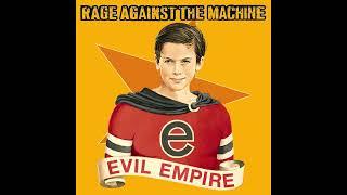 Rage Against The Machine - Evil Empire (Full Album)