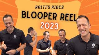 Raiti's Rides FUNNIEST Bloopers of 2023!