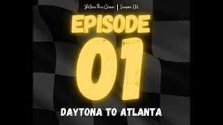 Before The Green S4:E1 - Daytona To Atlanta