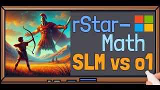 rStar-Math by Microsoft: Can SLMs Beat OpenAI o1 in Math?