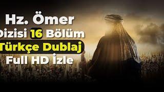 Hz.Ömer Dizisi 16.bölüm Türkçe Dublaj Full HD izle