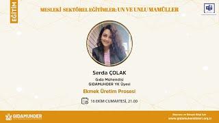 EKMEK ÜRETİM PROSESİ - Mesleki Sektörel Eğitimler: Un ve Unlu Mamüller