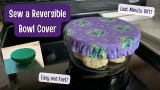 Sew a Bowl Cover | Easy Sew Bowl Cover | Quick Last Minute Sewing Gifts | DIY Handmade Gifts