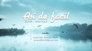 Asi de fácil - Tony Solis