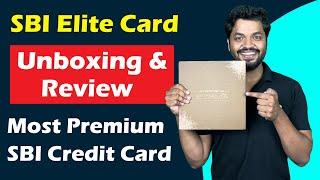 SBI Elite Credit Card Unboxing & Review  | The Most Premium SBI Credit Card