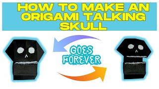 How to Make an Origami Talking Skull