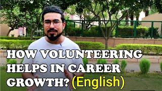 What is volunteering | Best way to volunteer | How volunteering helps in career growth? - ENGLISH