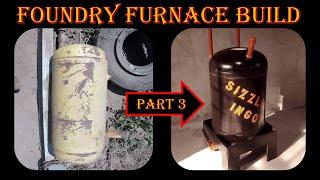 DIY Foundry Furnace for Metal Melting Hobby - Part 3 of 6