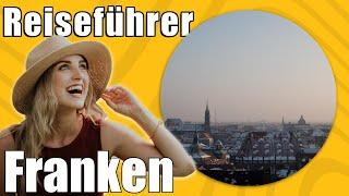 Franken | Travel Tipps | Reiseführer Deutsch