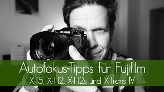 Autofocus Tips for Fujifilm: X-T5, XH2, XH2s and X-Trans IV (with English subtitles)