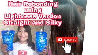 Hair rebonding using Lightness Verdon straight and Silky