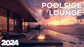 Poolside Lounge 2024 - Summer Pool Vibes 